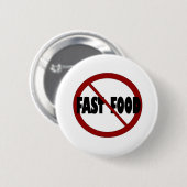 Geen Fast Food Ronde Button 5,7 Cm (Voorkant /achterkant)