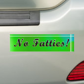 Geen Fatty's. Bumpersticker (Op auto)