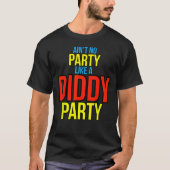 Geen feest zoals een Diddy Party T-shirt (Voorkant)