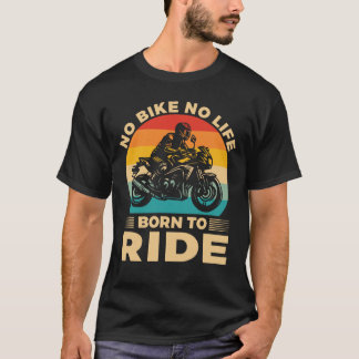 Geen fiets geen leven Ride Motorfiets T-shirt