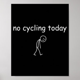 Geen fietsen vandaag, grappige droevige fietser vo poster