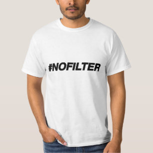 Geen filterwaarschuwing T-shirt