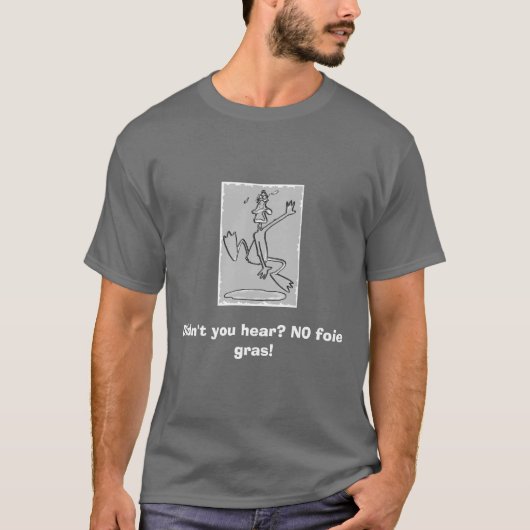 GEEN foie gras! T-shirt (Voorkant)