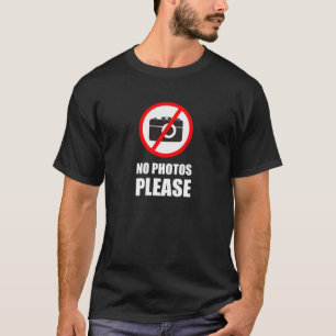 Geen foto's alsjeblieft t-shirt