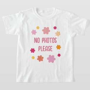 Geen foto's alsjeblieft T-shirt voor lieve kindere