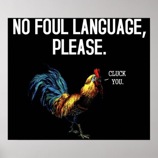 Geen Foul Language Fowl Poster (Voorkant)