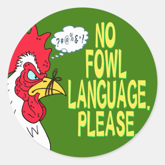 Geen Fowl-taal Ronde Sticker (Voorkant)
