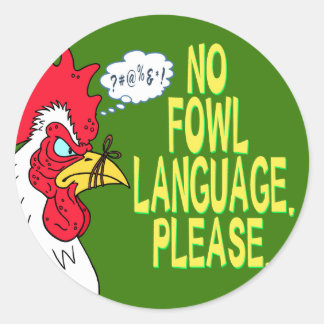 Geen Fowl-taal Ronde Sticker