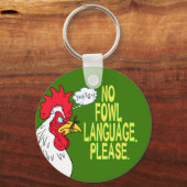Geen Fowl-taal Sleutelhanger (Voorkant)