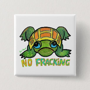 Geen Fracking Turtle Vierkante Button 5,1 Cm