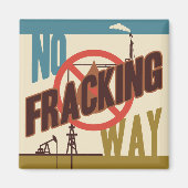 Geen Fracking Way Magneet (Voorkant)