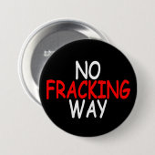 Geen Fracking Way Ronde Button 7,6 Cm (Voorkant /achterkant)