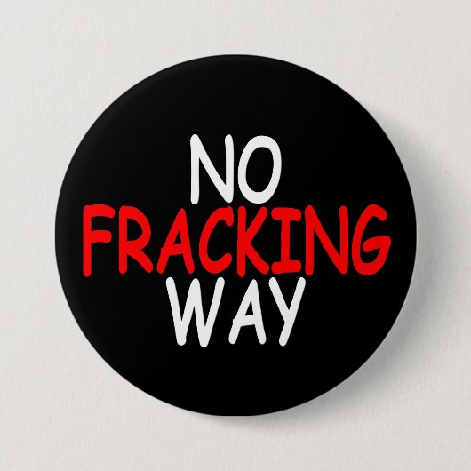 Geen Fracking Way Ronde Button 7,6 Cm (Voorkant)