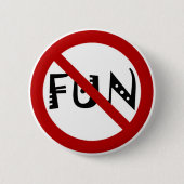 GEEN FUN! RONDE BUTTON 5,7 CM (Voorkant)