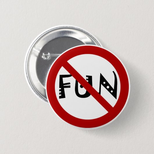 GEEN FUN! RONDE BUTTON 5,7 CM (Voorkant /achterkant)