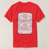 Geen garmin zonder sticker (edge 520 edition) t-shirt (Design voorkant)