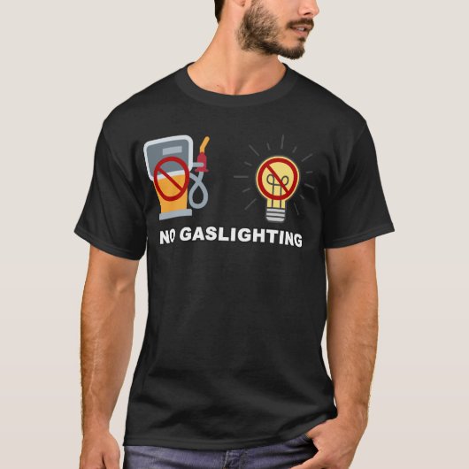 Geen gasverlichting t-shirt (Voorkant)