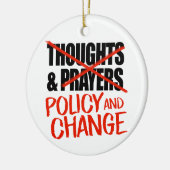Geen gedachten en gebeden maar beleidsverandering keramisch ornament (Links)