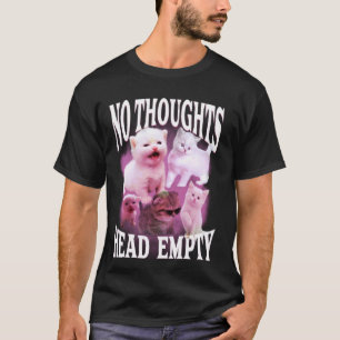geen gedachten hoofd leeg grappig dom bootleg kat t-shirt