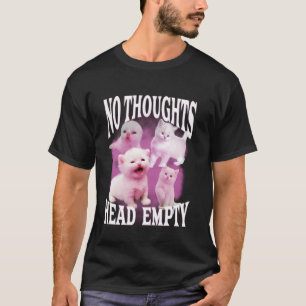 Geen gedachten Hoofd Leeg Grappig gekke Bootleg Ca T-shirt