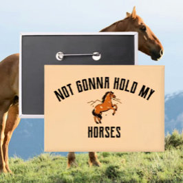 Geen Geduld Meer | Sarcastische Paard Knop Button