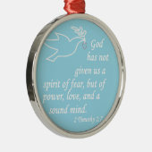 Geen geest van angst metalen ornament (Rechts)