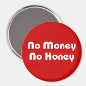 Geen geld, geen honing magneet (Voorkant / Achterkant)