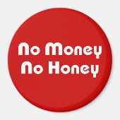 Geen geld, geen honing magneet (Voorkant)