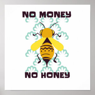 Geen geld, geen honing poster