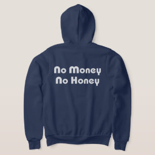 Geen geld honing hoodie
