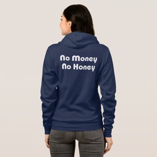 Geen geld honing hoodie (Achterkant volledig)