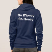 Geen geld honing hoodie (Achterkant)