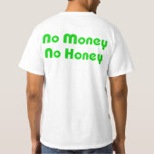 Geen geld honing t-shirt (Achterkant)