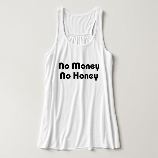 Geen geld honing tanktop (Design voorkant)