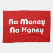 Geen geld honing theedoek (Horizontaal)