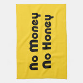 Geen geld honing theedoek (Verticaal)