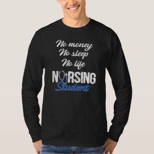 Geen geld Slaapstand geen Levensverzekering Studen T-shirt