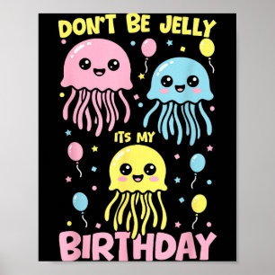 Geen Gelei Verjaardag Kwallen Poster