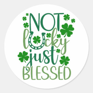 Geen geluk, gewoon gezegend ✨ ronde sticker