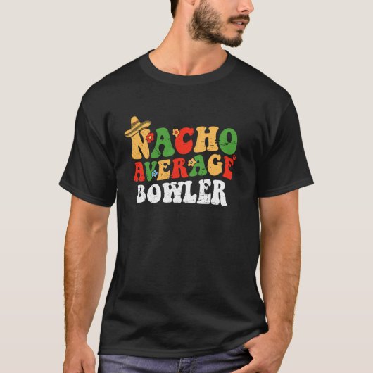 Geen gemiddelde bowler Mexicaanse Cinco De Mayo Gr T-shirt (Voorkant)