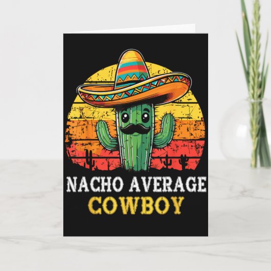 Geen gemiddelde cowboy nacho cowboy grap grappige  kaart (Voorkant)