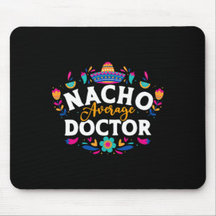 Geen gemiddelde dokter Cinco De Mayo Mexicaanse Ma Muismat