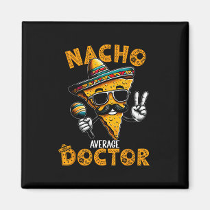 Geen gemiddelde dokter Grappige dokter Cinco De Ma Magneet