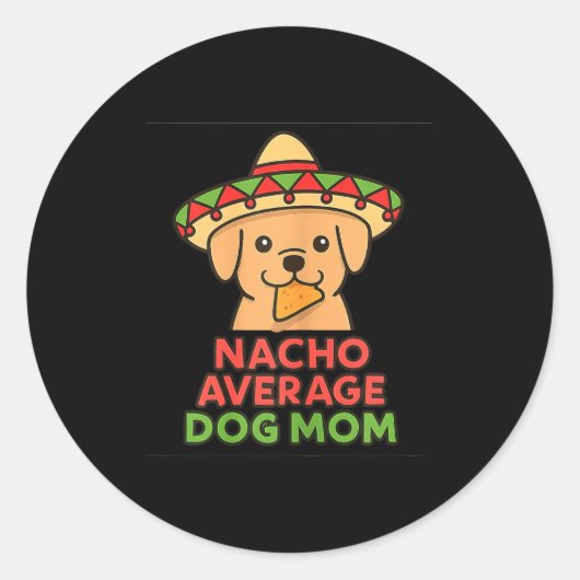 Geen gemiddelde hondenmoeder grappige cinco de may ronde sticker (Voorkant)
