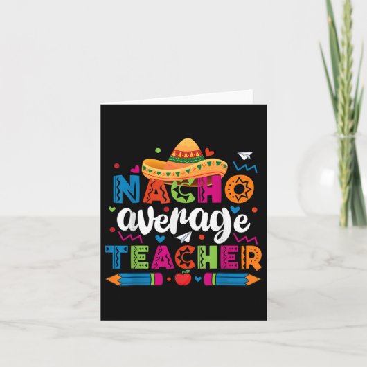 Geen gemiddelde leraar Cinco De Mayo Feest Mexicaa Kaart (Voorkant)