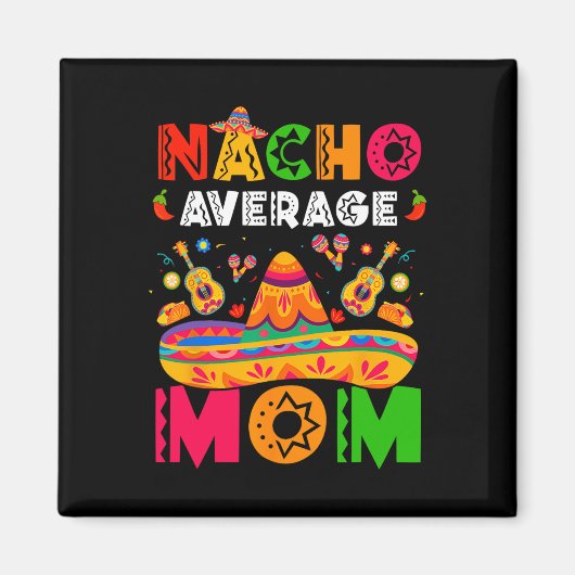 Geen gemiddelde moeder Cinco De Mayo Mexicaanse bi Magneet (Voorkant)