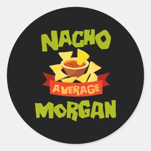 Geen gemiddelde Morgan Grappige Verjaardag Persoon Ronde Sticker (Voorkant)