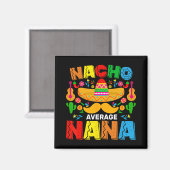 Geen gemiddelde Nana Funny Cinco De Mayo Mexicaans Magneet (Voorkant / Achterkant)