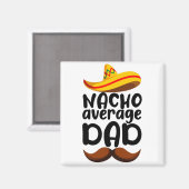 Geen gemiddelde papa Cinco de Mayo Mexicaanse papa Magneet (Voorkant / Achterkant)