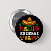 Geen gemiddelde papa Cinco de Mayo Vaderdag Grappi Ronde Button 5,7 Cm (Voorkant /achterkant)
